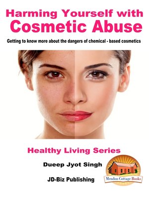 cover image of Harming Yourself with Cosmetics Abuse